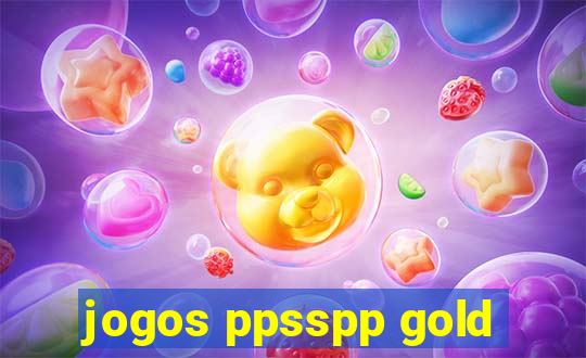 jogos ppsspp gold